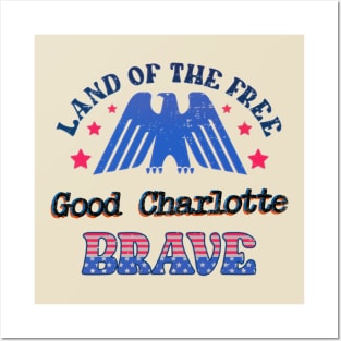 BRAVE GOOD CHARLOTTE - LAND OF THE FREE Posters and Art